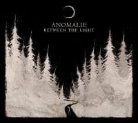 Anomalie - Between The Light (LP)