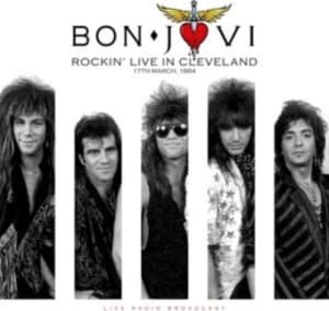 Bon Jovi - Rockin' Live In Cleveland 17/3 1984 (LP)
