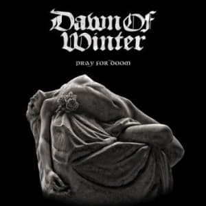 Dawn Of Winter - Pray For Doom (Vinyl) (LP)