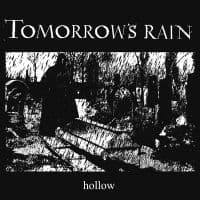 Tomorrows Rain - Hollow (Vinyl) (LP)