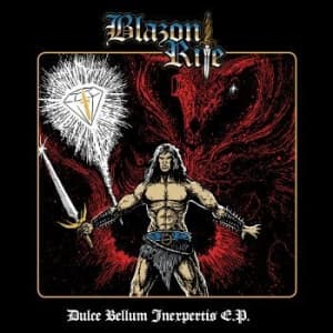 Blazon Rite - Dulce Bellum Inexpertis (Vinyl Ep) (LP)