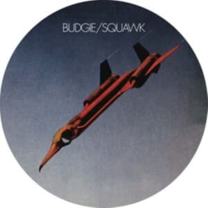 Budgie - Squawk (Picture Disc) (LP)