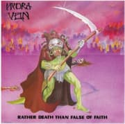 Hydra Vein - Rather Death Than False Of Faith (P