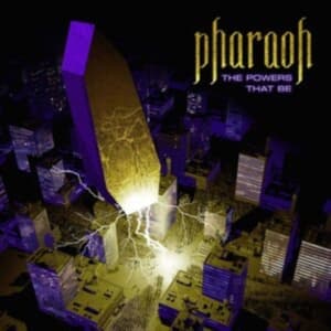 Pharaoh - Powers That Be The (Vinyl Lp) (LP)