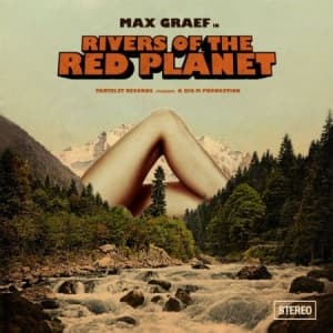Graef Max - Rivers Of The Red Planet (LP)