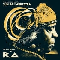 Allen Marshall Presents Sun Ra & H - In The Orbit Of Ra (LP)