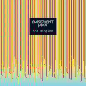 Basement Jaxx - The Singles (LP)