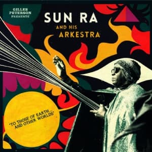 Peterson Gilles Presents Sun Ra An - To Those Of Earth And Other Worlds (LP)