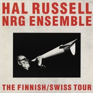 Hal Russell Mars Williams Brian Sa - Hal Russel Ngr Ensemble Finnish/Swi (LP)