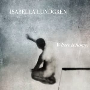 Isabella Lundgren - Where Is Home (LP)