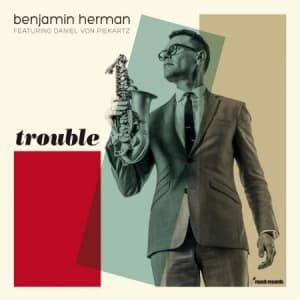 Benjamin Herman - Trouble (LP)