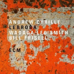 Cyrille Andrew Smith Wadada Leo - Lebroba (LP)
