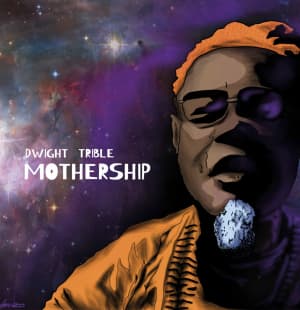 Trible Dwight - Mothership (LP)