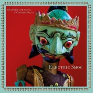Dwarfs Of East Agouza / Chris Corsa - Electric Smog (LP)