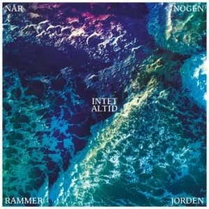 Intet Altid - Na?R Nogen Rammer Jorden (LP)