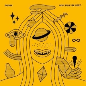 Goose - Som Folk Är Mest (LP)
