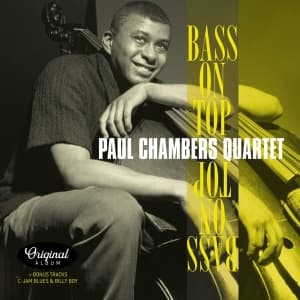 Paul -Quartet- Chambers - Bass On Top + 2 (LP)