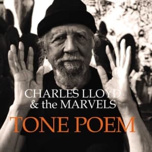 Charles Lloyd & The Marvels - Tone Poem (2Lp) (LP)