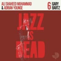 Younge Adrian / Bartz Gary / Muhamm - Jazz Is Dead 006 (LP)