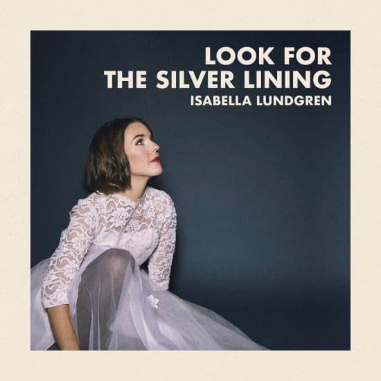 Lundgren Isabella - Look For The Silver Lining (LP)