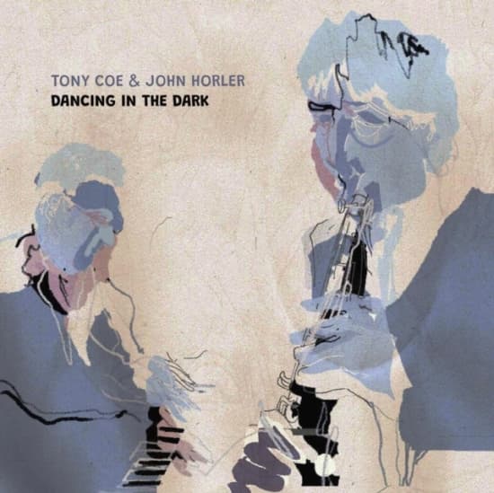 Coe Tony And Horler John - Dancing In The Dark (LP)