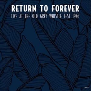 Return To Forever - Live At The Old Grey Whistle (LP)