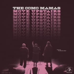Como Mamas The - Move Upstairs (LP)