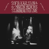 SOFIA KARLSSON / MARTIN HEDEROS - STJÄRNENÄTTER LIVE (LP)