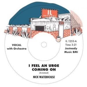 Waterhouse Nick - I Feel An Urge Coming On B/W I'm Du (Vinylsingle)