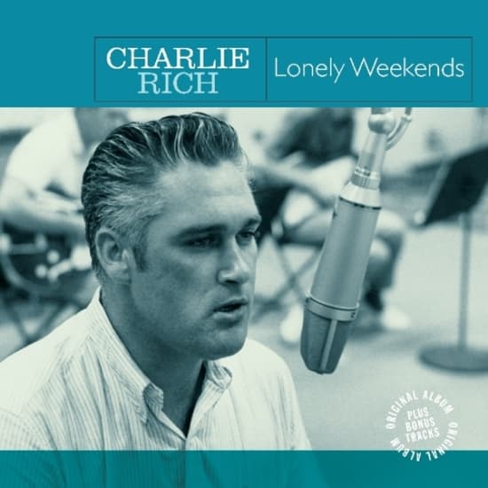 Charlie Rich - Lonely Weekends (LP)