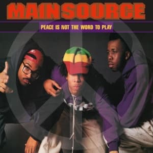 Main Source - Peace Is Not The Word To Play (Maxisingle)