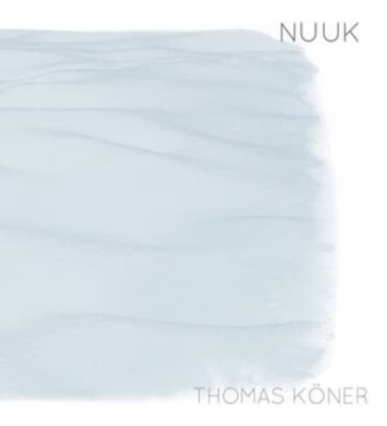 Köner Thomas - Nuuk (LP)
