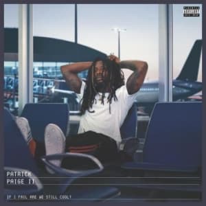 Paige Ii Patrick - If I Fail Are We Still Cool? (Smoke (LP)