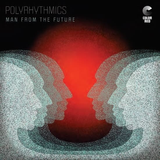 Polyrhythmics - Man From The Future (LP)