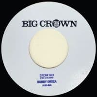 Bobby Oroza - Breaktru (This Love Demo) B/W Will (Vinylsingle)