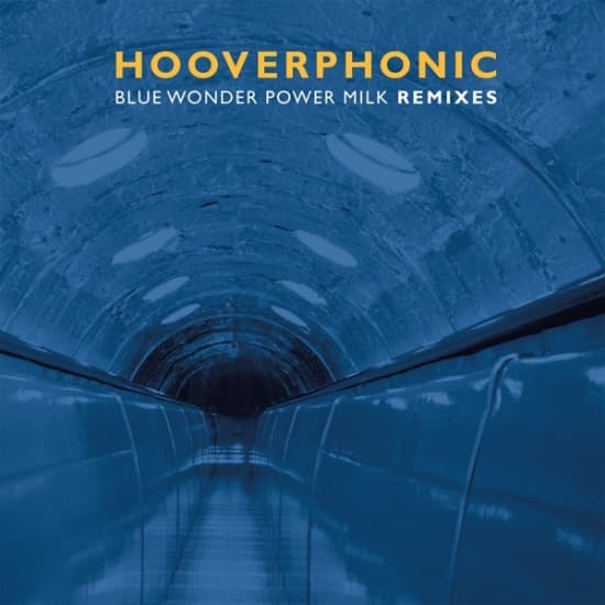 Hooverphonic - Blue Wonder Power Milk Remixes (Maxisingle)