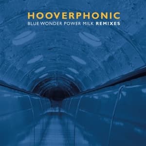 Hooverphonic - Blue Wonder Power Milk Remixes (Maxisingle)