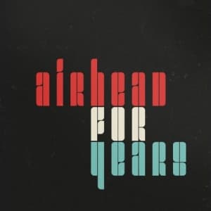 Airhead - For Years (LP)