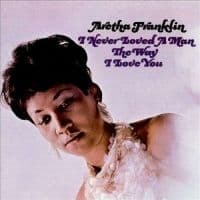 ARETHA FRANKLIN - I NEVER LOVED A MAN THE WAY I LOVE YOU (LP) (LP)