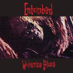 Entombed - Wolverine Blues (Fdr Mastering) Vin (LP)
