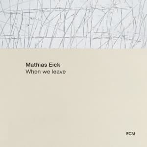 Mathias Eick Group - When We Leave (Vinyl) (LP)