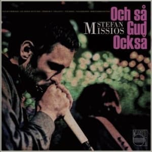 Stefan Missios - Och Så Gud Också (LP)