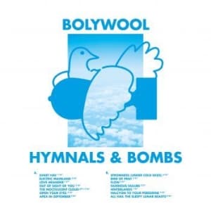 Bolywool - Hymnals & Bombs (LP)