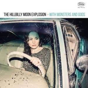 Hillbilly Moon Explosion - With Monsters And Gods (Vinyl Lp) (LP)