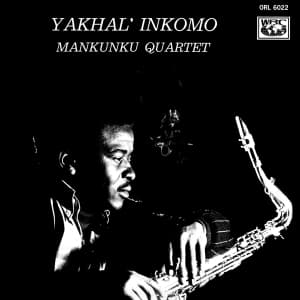 Mankunku Quartet - Yakhal' Inkomo (LP)