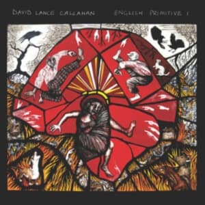 Callahan David Lance - English Primitive I (LP)