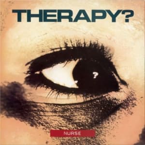 Therapy? - Nurse (Vinyl) (LP)