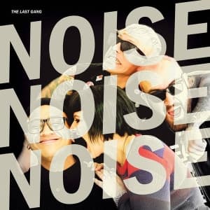 Last Gang - Noise Noise Noise (LP)