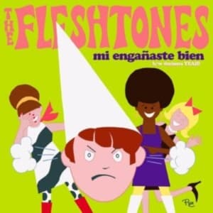 Fleshtones The - Mi Engañaste Bien / Decimos Yeah! (Vinylsingle)