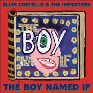 Elvis Costello The Imposters - The Boy Named If (Vinyl) (LP)